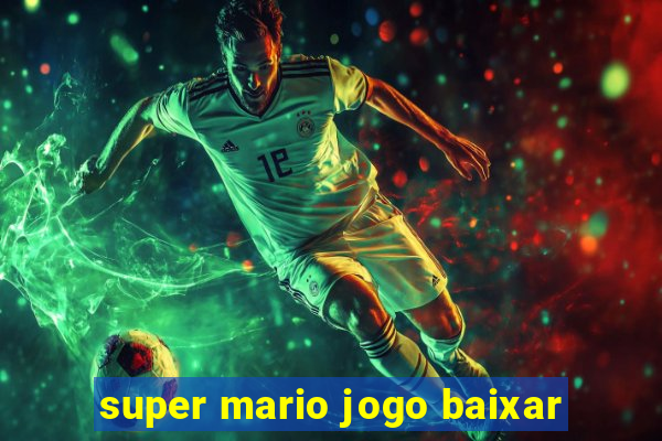 super mario jogo baixar